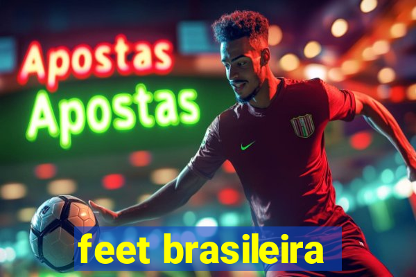 feet brasileira